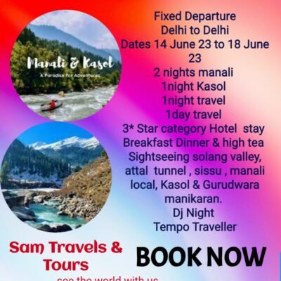 Sam travels_ tours - Manali and kasol